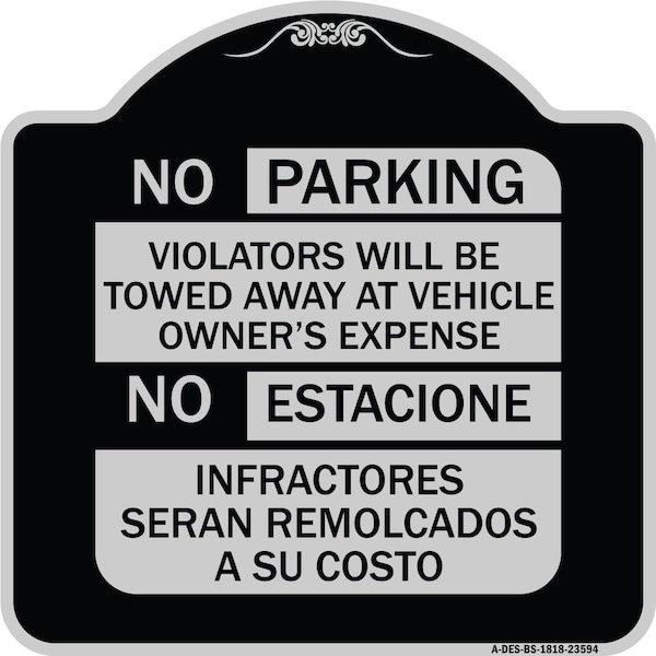 Signmission No Parking Violators Will Be Towed Away at Vehicle Owners No Estacione Infractores, BS-1818-23594 A-DES-BS-1818-23594 - main